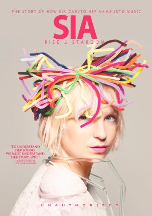 Sia: Rise To Stardom