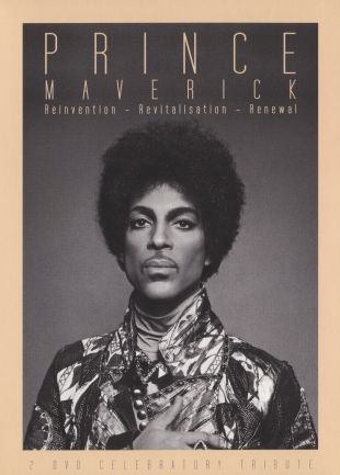 Prince: Maverick - Reinvention/Revitalisation/Renewal