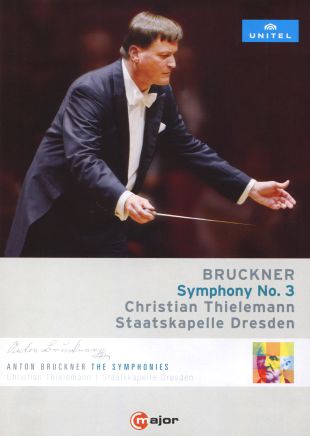 Christian Thielemann/Staatskapelle Dresden: Bruckner - Symphony No. 3 ...