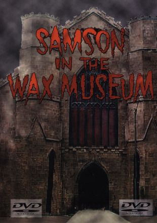 Samson in the Wax Museum
