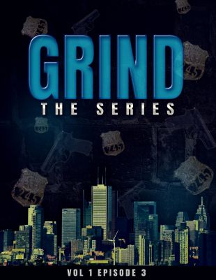 Grind: The Series - Episode 3