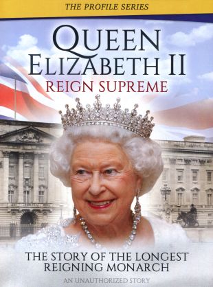 Queen Elizabeth II: Reign Supreme