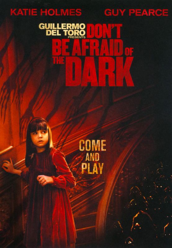 Don T Be Afraid Of The Dark 2011 Don't Be Afraid of the Dark (2011) - Troy Nixey | Synopsis