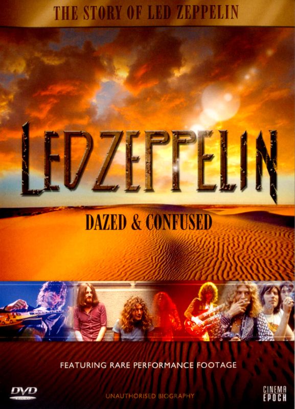 Led Zeppelin Dazed and Confused (2011) Synopsis, Characteristics