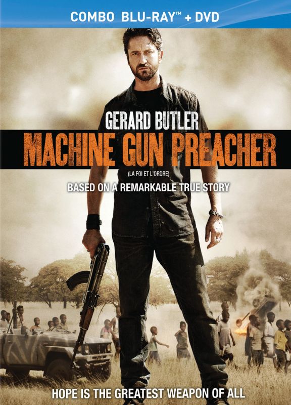Machine Gun Preacher (2011) Marc Forster Synopsis, Characteristics