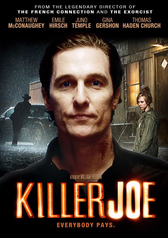 Killer Joe (2011) William Friedkin Synopsis, Characteristics, Moods