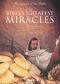 Revelations of the Bible: The Bible's Greatest Miracles