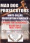 Mad Dog Prosecutors