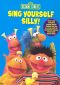 Sesame Street: Sing Yourself Silly!