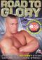 Road to Glory: Wrestling's Superstars Before They Were Stars