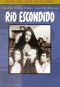 Rio Escondido
