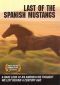 Last of the Spanish Mustangs