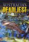 Australia's Deadliest Destinations, Vol. 6