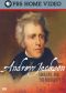 Andrew Jackson: Good, Evil, and the Presidency