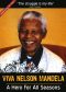 Viva Nelson Mandela: A Hero for All Seasons