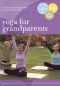Yoga for Grandparents