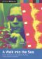 A Walk Into the Sea: Danny Williams and the Warhol Factory