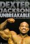 Dexter Jackson: Unbreakable