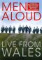 Men Aloud: Live From Wales