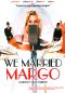 We Married Margo