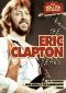 Eric Clapton: The Eric Clapton Years - The 60s & 70s Recordings