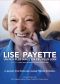 Lise Payette: Un peu plus haut, un peu plus loin