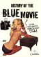The History of the Blue Movie