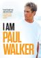 I am Paul Walker