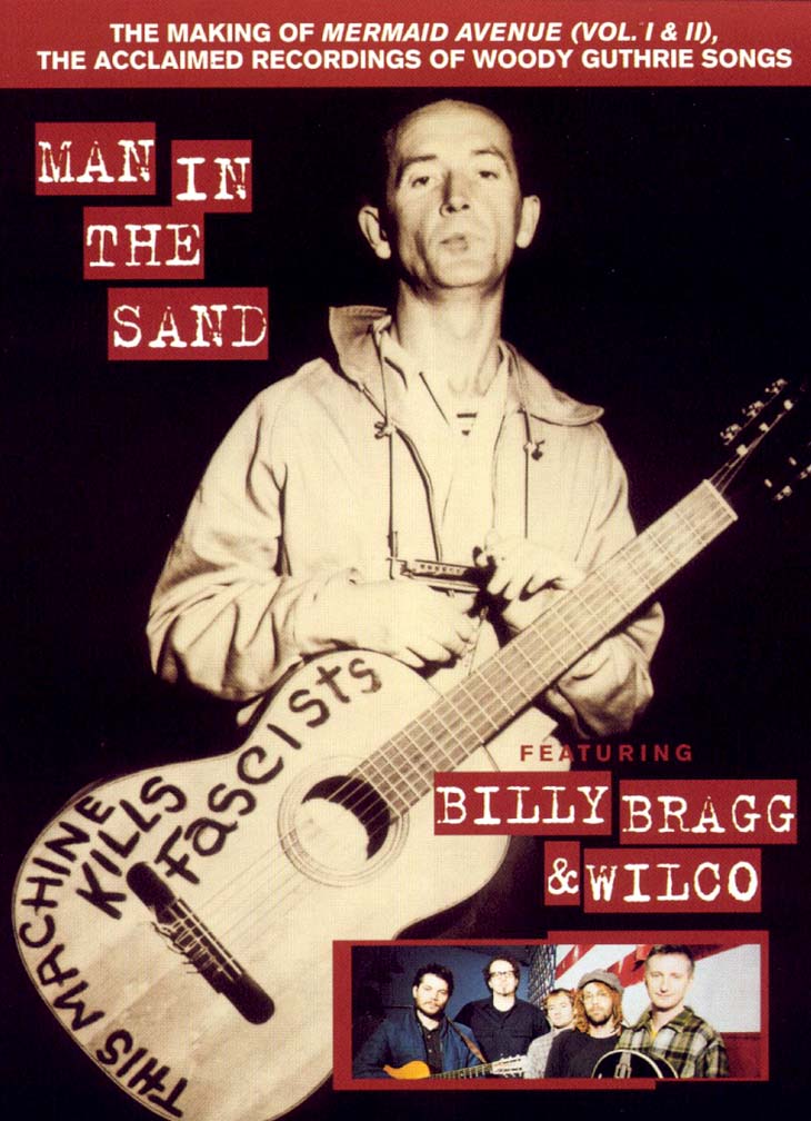 Billy Bragg and Wilco: Man in the Sand (1999) Billy Bragg and Wilco: Man in the Sand (1999)