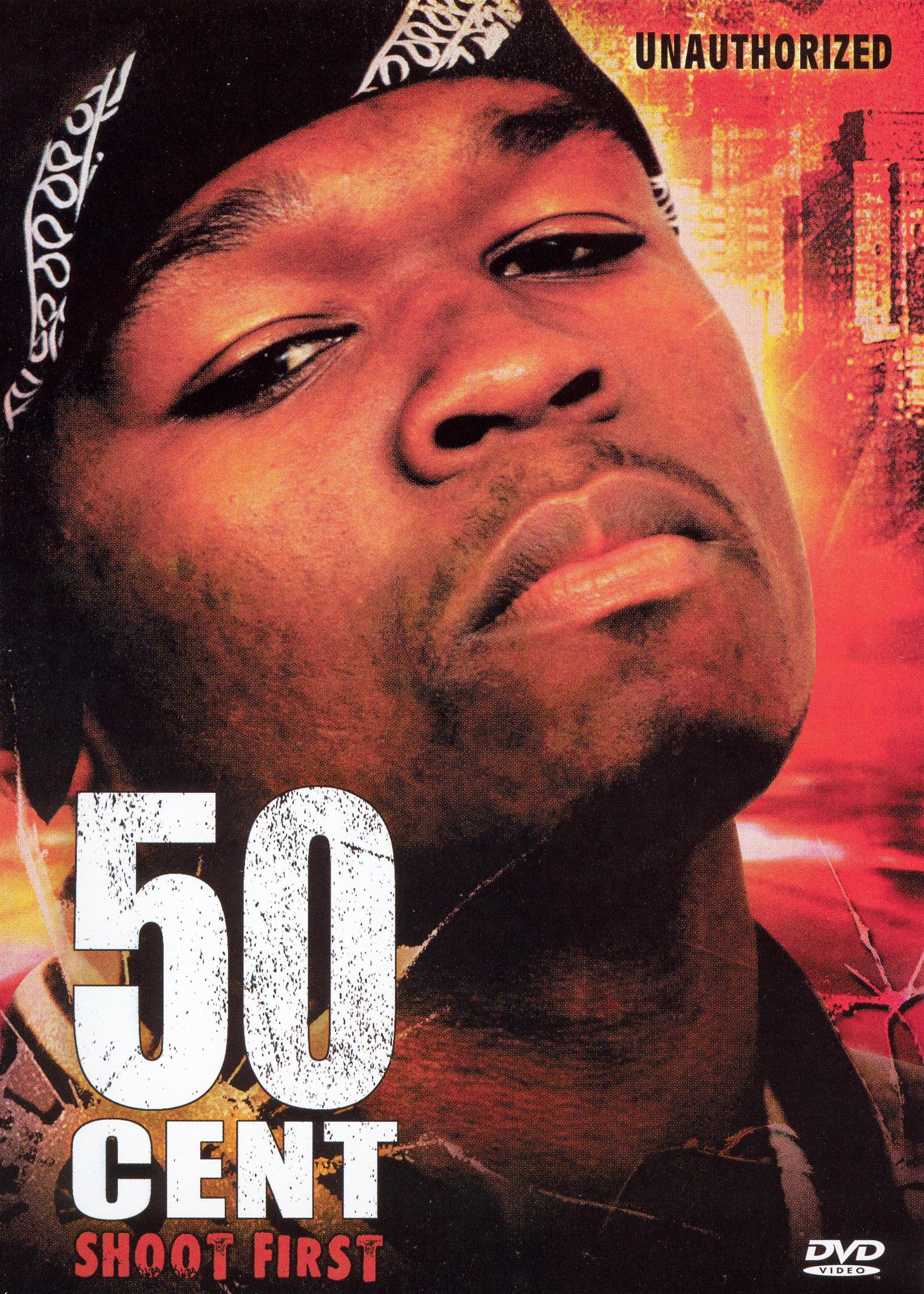 50 Cent: Unauthorized - Shoot First (2003) - | Synopsis ...