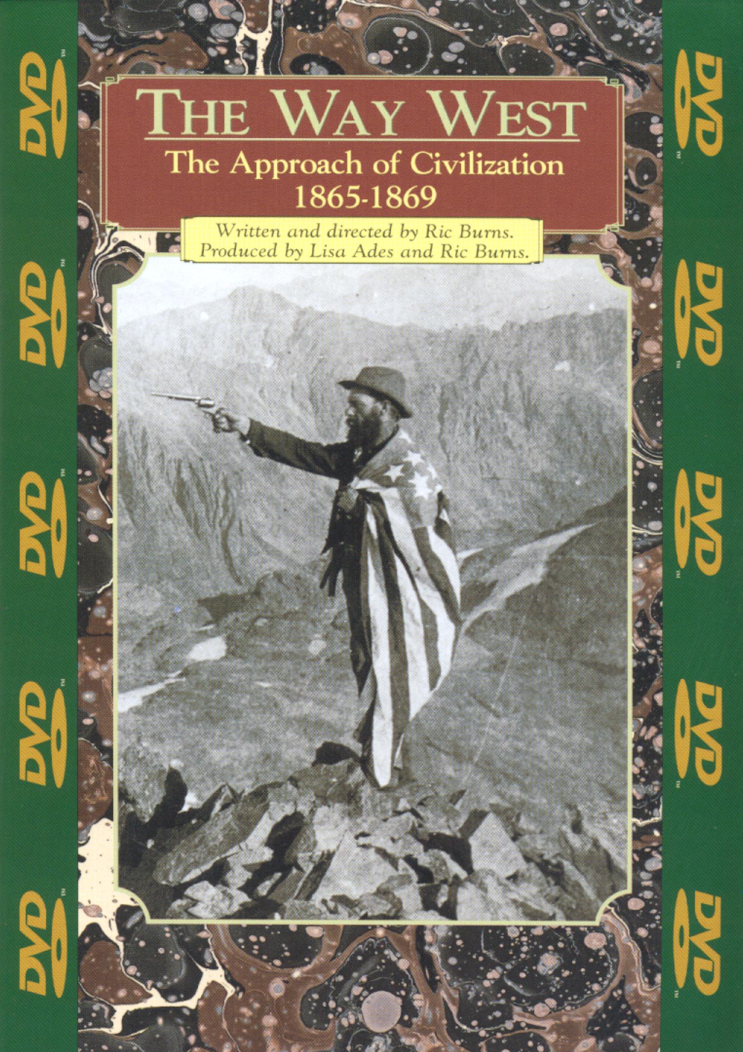 The Way West: The Approach of Civilization, 1865 The Way West: The Approach of Civilization, 1865