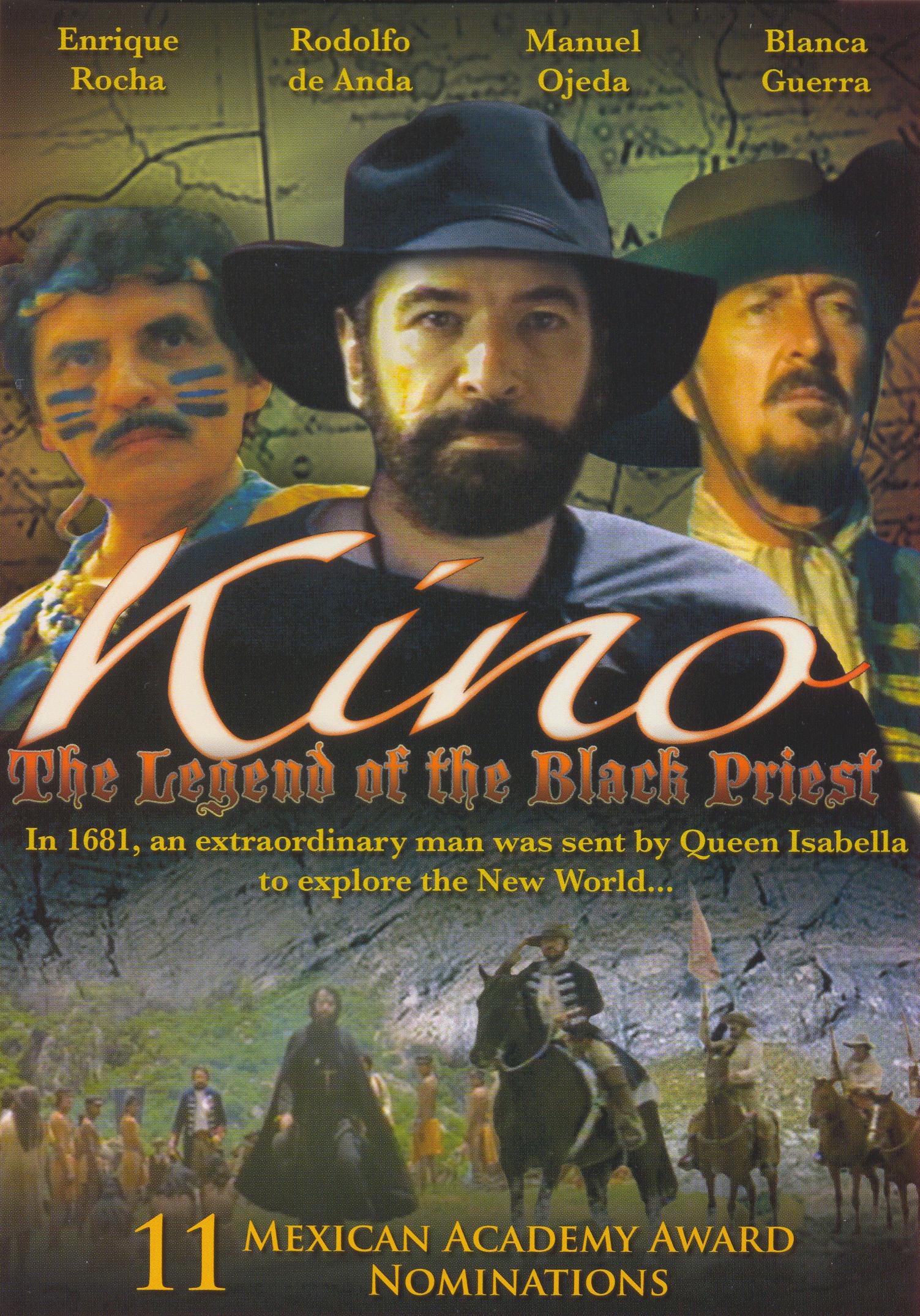 Padre Kino: The Legend of the Black Priest Padre Kino: The Legend of the Black Priest