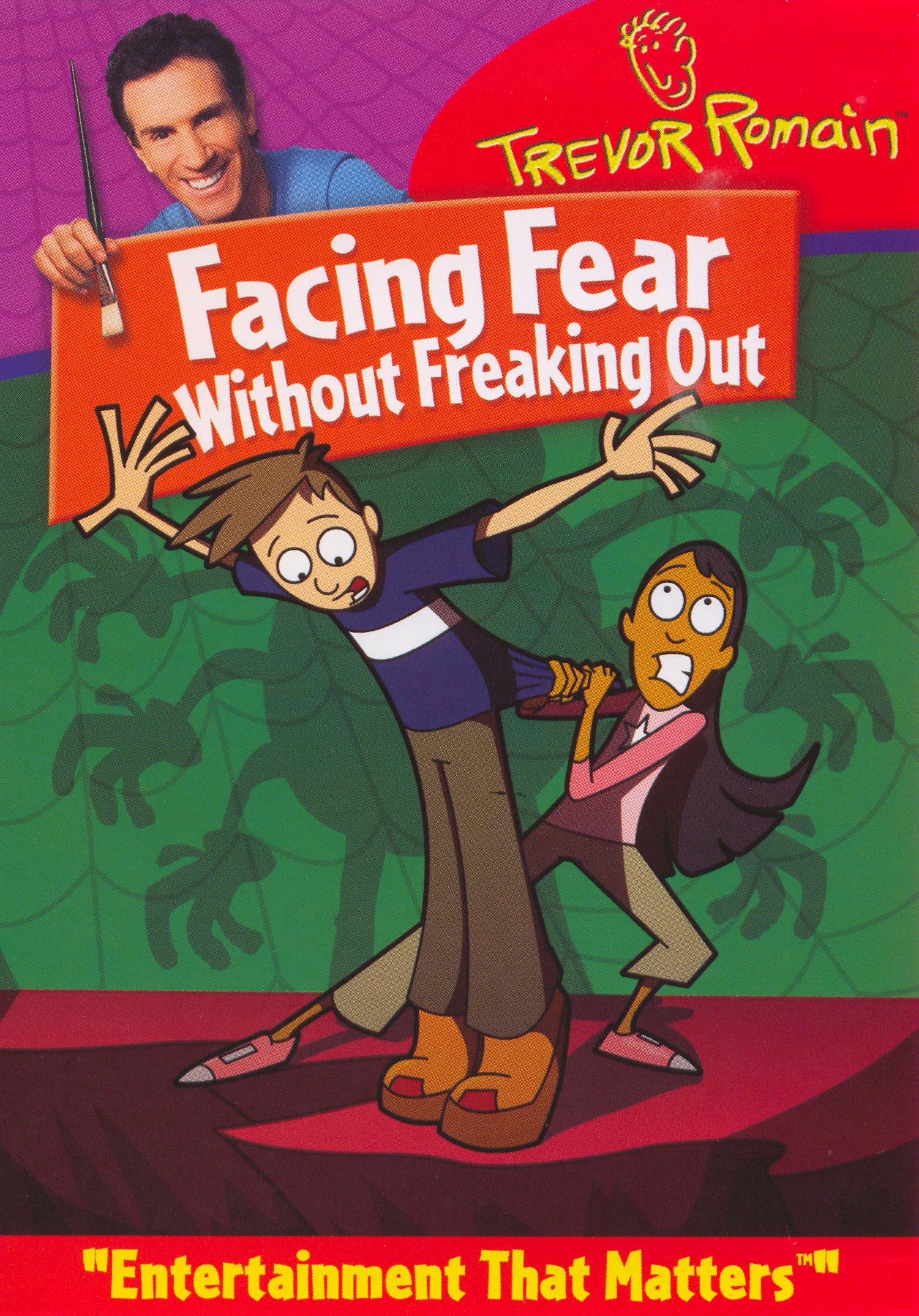Trevor Romain: Facing Fear Without Freaking Out (2005) Trevor Romain: Facing Fear Without Freaking Out (2005)