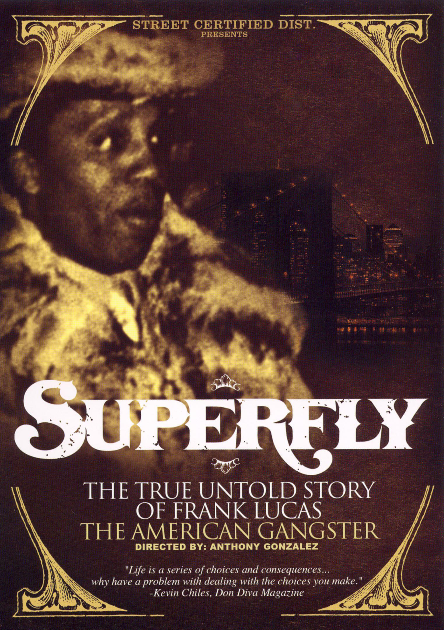 Superfly: The True, Untold Story of Frank Lucas, The American Gangster