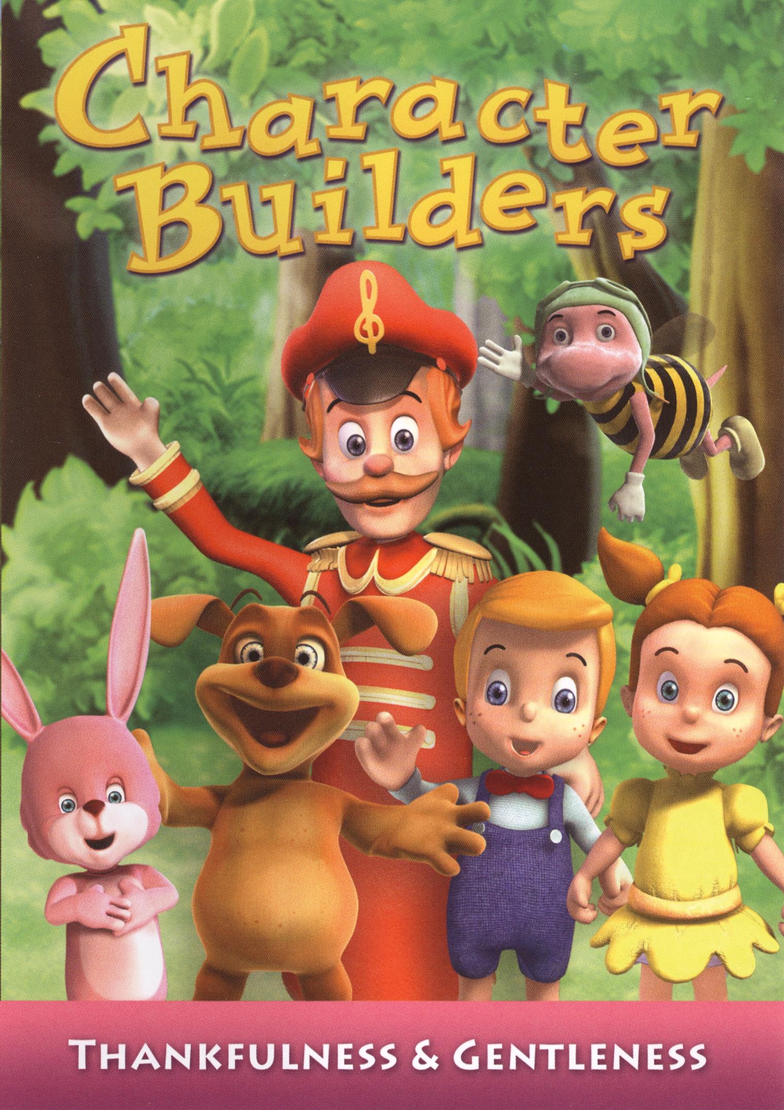 Character Builders: Learn More About Thankfulness and Gentleness (2007) Character Builders: Learn More About Thankfulness and Gentleness (2007)