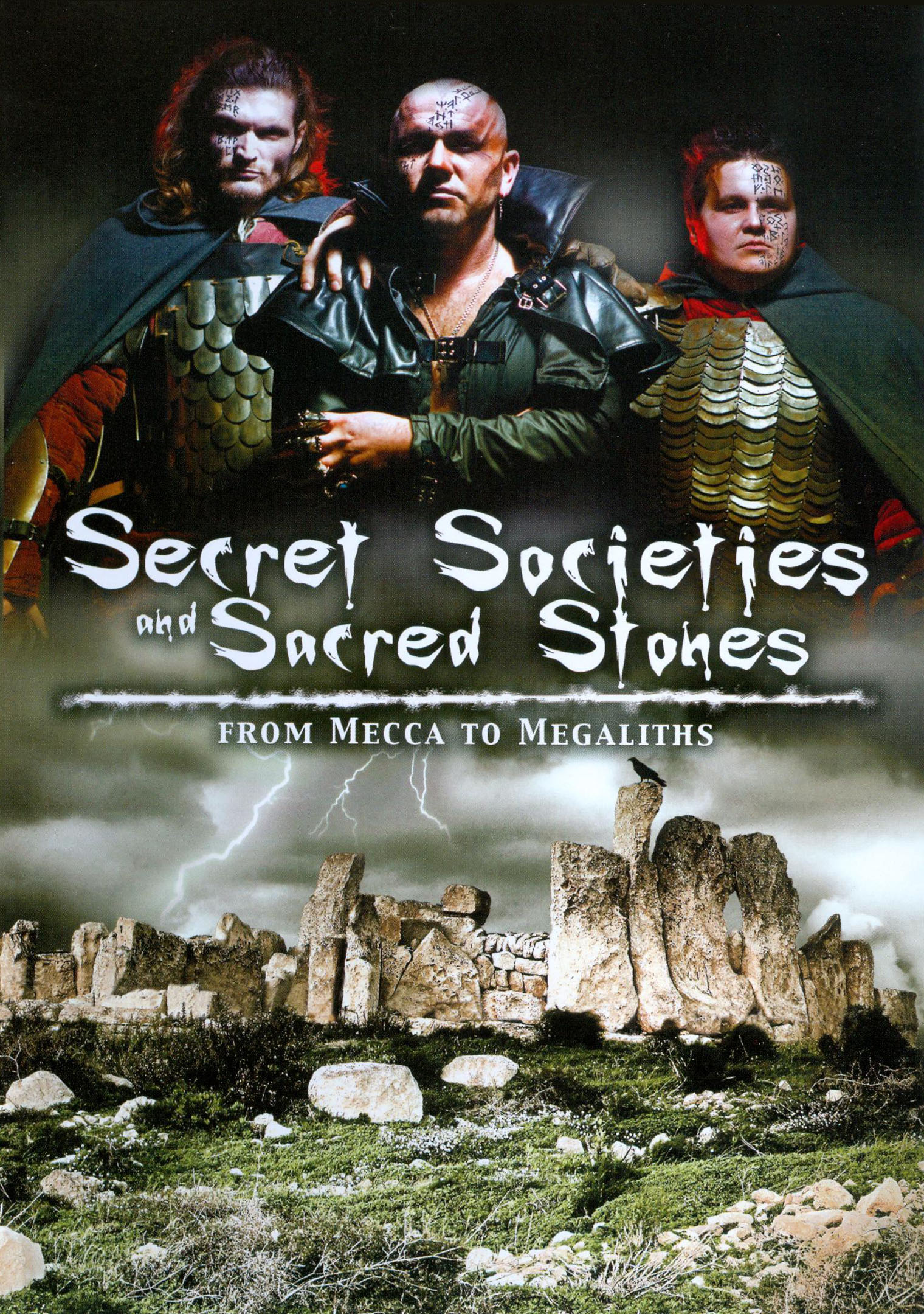 Secret Societies and Sacred Stones: From Mecca to Megaliths (2011) Secret Societies and Sacred Stones: From Mecca to Megaliths (2011)