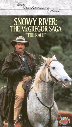 Snowy River: The McGregor Saga Snowy River: The McGregor Saga