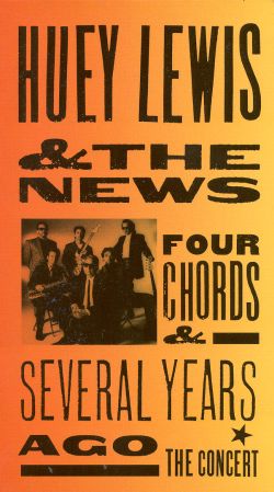 Huey Lewis & the News: Four Chords & Several Years Ago - The Concert Huey Lewis & the News: Four Chords & Several Years Ago - The Concert