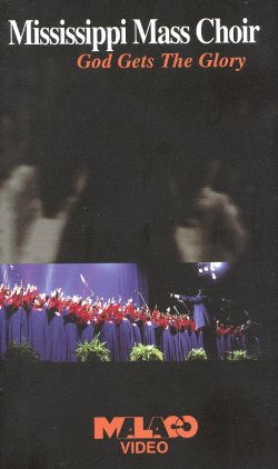 Mississippi Mass Choir: God Gets the Glory (1991) - Dave Adams,David ...