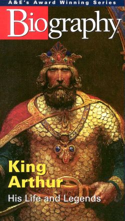 Biography: King Arthur Biography: King Arthur