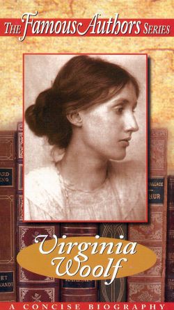 Famous Authors: Virginia Woolf Famous Authors: Virginia Woolf