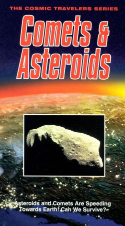 Cosmic Travelers: Comets and Asteroids (1998) Cosmic Travelers: Comets and Asteroids (1998)