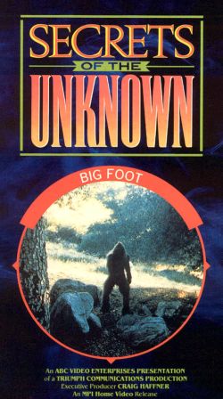 Secrets of the Unknown: Big Foot (1989) Secrets of the Unknown: Big Foot (1989)