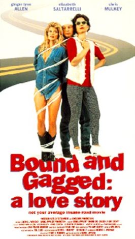 Bound and Gagged: A Love Story