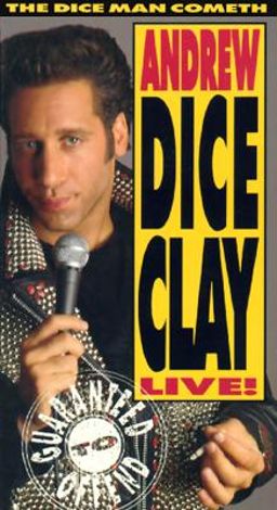 Andrew Dice Clay: The Dice Man Cometh