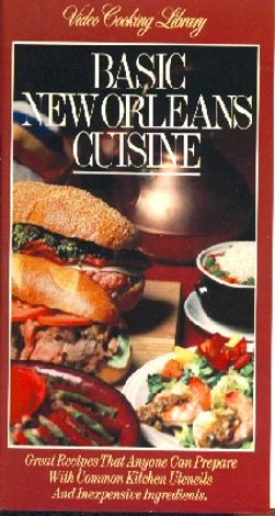 Video Cooking Library: Basic New Orleans Cuisine