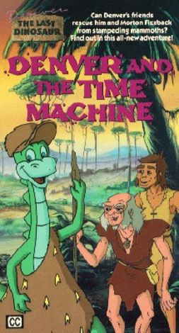 Denver the Last Dinosaur and the Time Machine