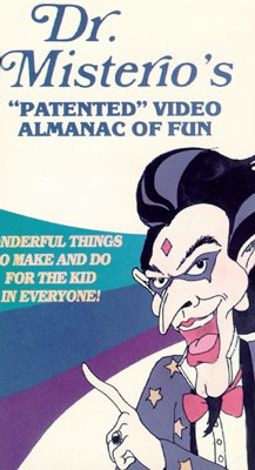 Doctor Misterio's Patented Video Almanac of Fun