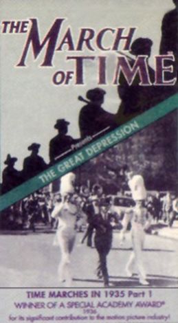 The March of Time: The Great Depression - Time Marches In