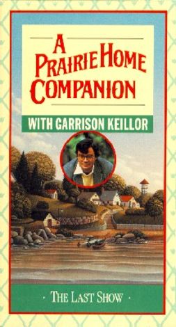 Prairie Home Companion With Garrison Keillor: The Last Show (1987 ...